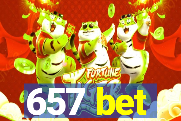 657 bet